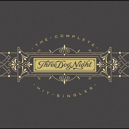Three Dog Night The Complete Hit Singles (Remastered)