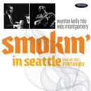 WES MONTGOMERY, WYNTON KELLY TRIO-SMOKIN’ IN SEATTLE: LIVE AT THE PENTHOUSE (180G) VINYL LP (RSD)